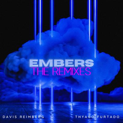 Embers (Diego Santander e Erik Vilar Remix) By Davis Reimberg, Thyago Furtado's cover