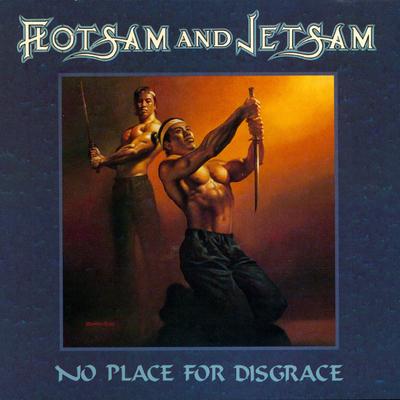 No Place for Disgrace By Flotsam & Jetsam's cover