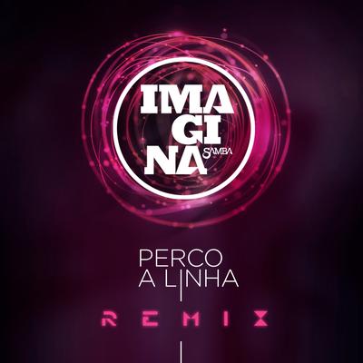 Perco a linha (Participação especial de Gaab) [MarVixx Remix] By Imaginasamba, Gaab's cover