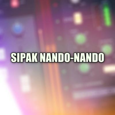 SIPAK NANDO NANDO's cover