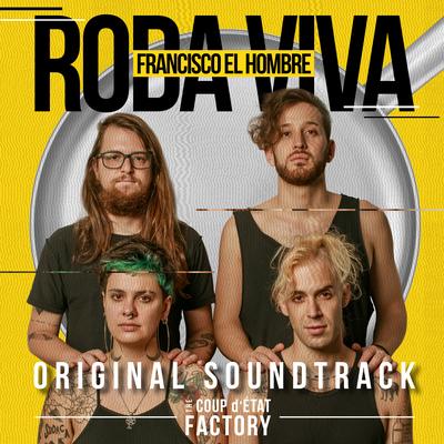 Roda Viva (Original Soundtrack) By Francisco, el Hombre's cover