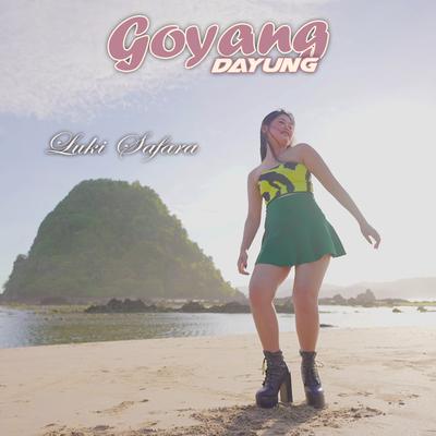 Goyang Dayung (Remix) By Luki Safara, Rapx's cover