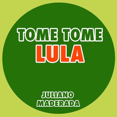 Tome Tome Lula's cover