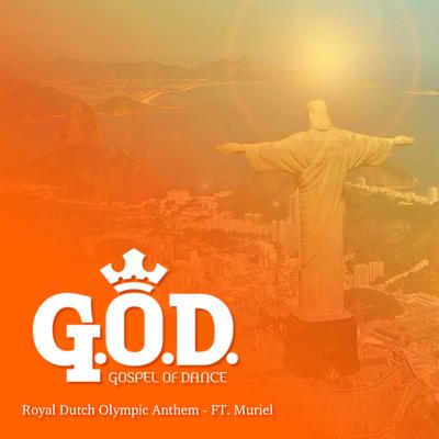 Royal Dutch Olympic Anthem (feat. Muriel) By Gospel of Dance, Muriel's cover