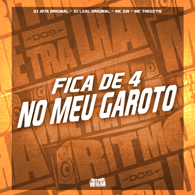 Fica de 4 No Meu Garoto's cover