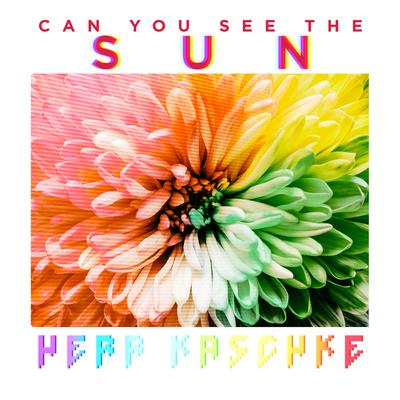 Can You See The Sun By Herr Kaschke's cover