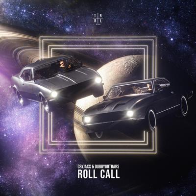 Roll Call By CryJaxx, Dubbygotbars's cover