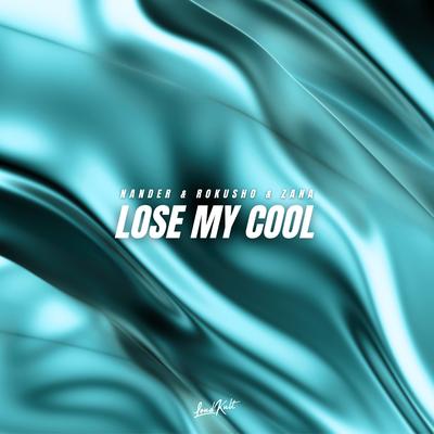 Lose my cool By Nander, Rokusho, Zana's cover