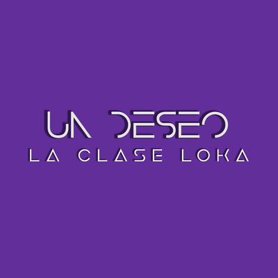 Quisiera By La Clase Loka's cover