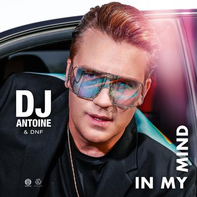 In My Mind By DJ Antoine, DNF's cover