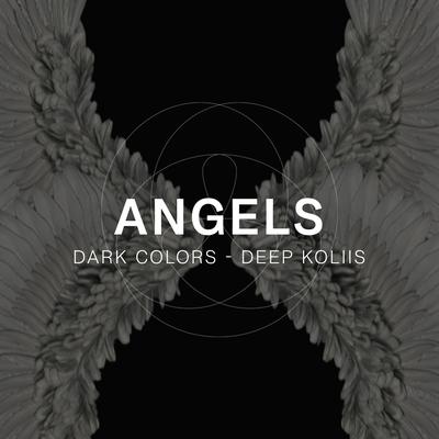 Angels By Dark Colors, Deep koliis's cover