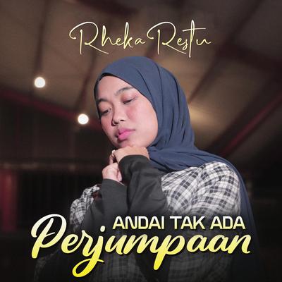 Andai Tak Ada Perjumpaan By Rheka Restu's cover