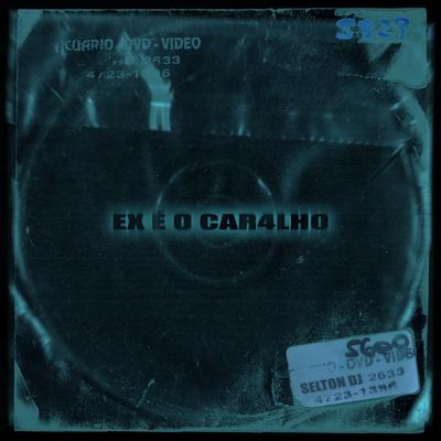EX É O CARALHO's cover