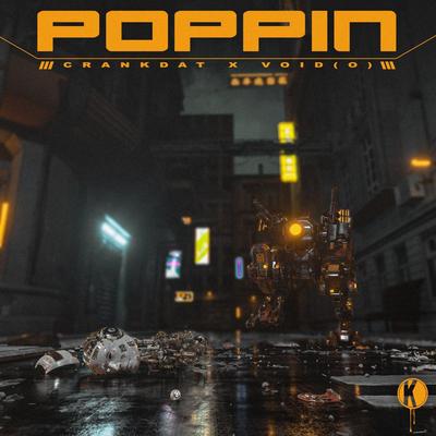 Poppin (VIP) By Crankdat, void(0)'s cover