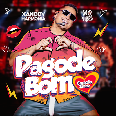 Pagode Bom (Coraçãozinho) By XANDDY HARMONIA's cover