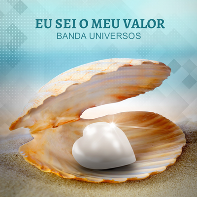 Eu Sei O Meu Valor (Ao Vivo) By Banda Universos's cover