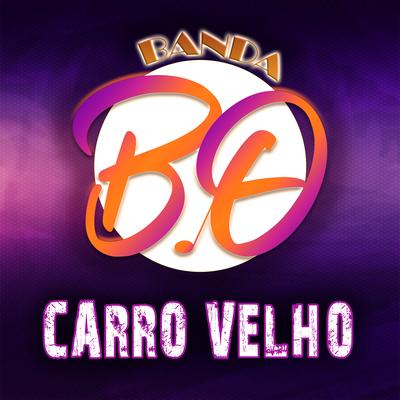 Carro Velho By banda bo's cover