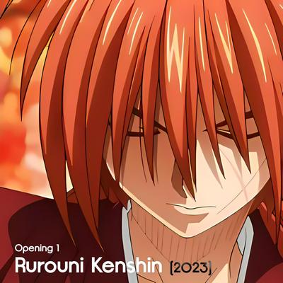 Rurouni Kenshin 2023 (Opening 1 | Hiten)'s cover