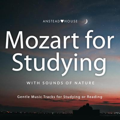 Mozart  with Nature Sounds for Studying or Reading's cover