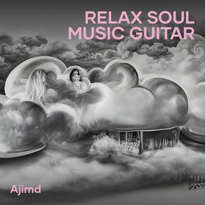 Relax Soul Music Guitar's cover