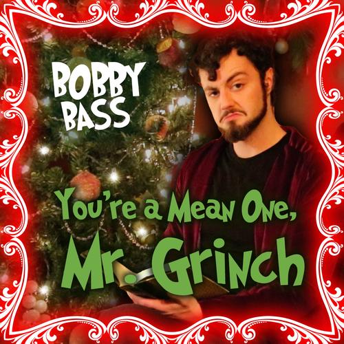 You're A Mean One Mr.Grinch