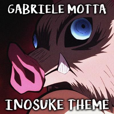 Inosuke Theme (From "Demon Slayer") By Gabriele Motta's cover