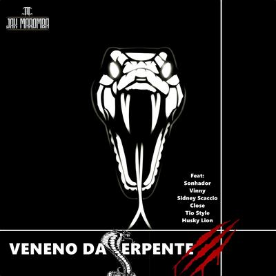 Veneno da Serpente 3 By Vinny Rap Motivacional, Sidney Scaccio, Sonhador Rap Motivação, JAX MAROMBA, Tio Style, Husky Lion, C.L.O.S.E's cover