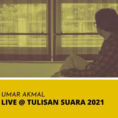 Live @ Tulisan Suara 2021's cover