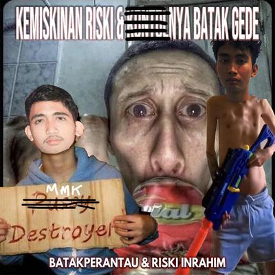 KEMISKINAN RISKI & KNTL BATAK GEDE's cover