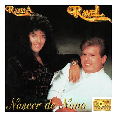 Nascer de Novo By Rayssa e Ravel's cover