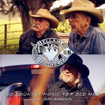 No Country Music for Old Men By The Bellamy Brothers, John Anderson's cover