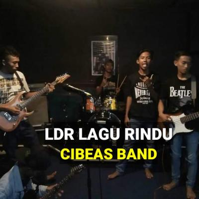 Ldr Lagu Rindu Cibeas Band's cover