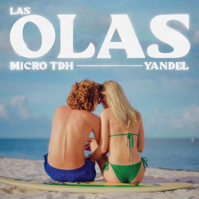 LAS OLAS By Micro Tdh, Yandel's cover