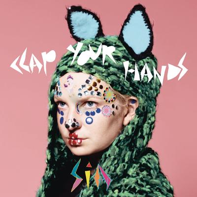 Clap Your Hands By Sia's cover