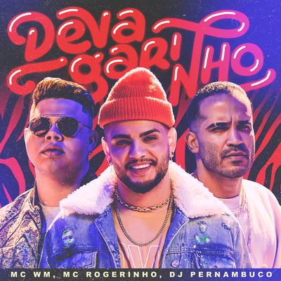 Devagarinho By MC WM, Rogerinho, DJ Pernambuco's cover