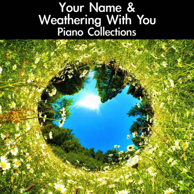 We'll Be Alright (Movie Edit) [From "Weathering With You"] [For Piano Solo]'s cover