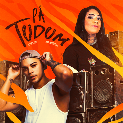 Pá Tudum By Lukkas, Mc Morena's cover