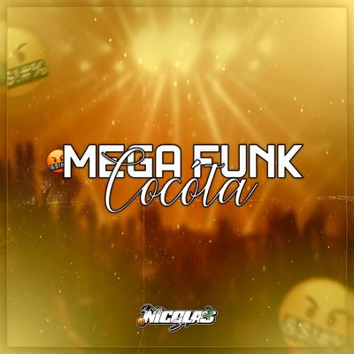 Mega Funk, Cocóta Feia By DJ Nicolas Sc's cover