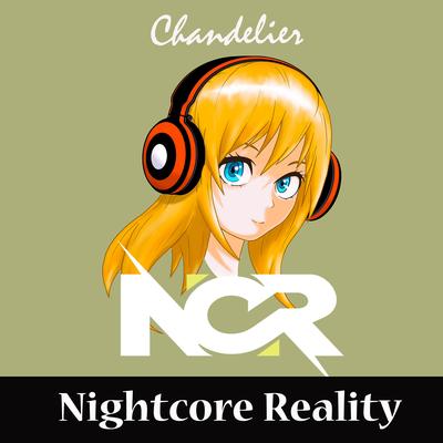 Chandelier By Nightcore Reality's cover