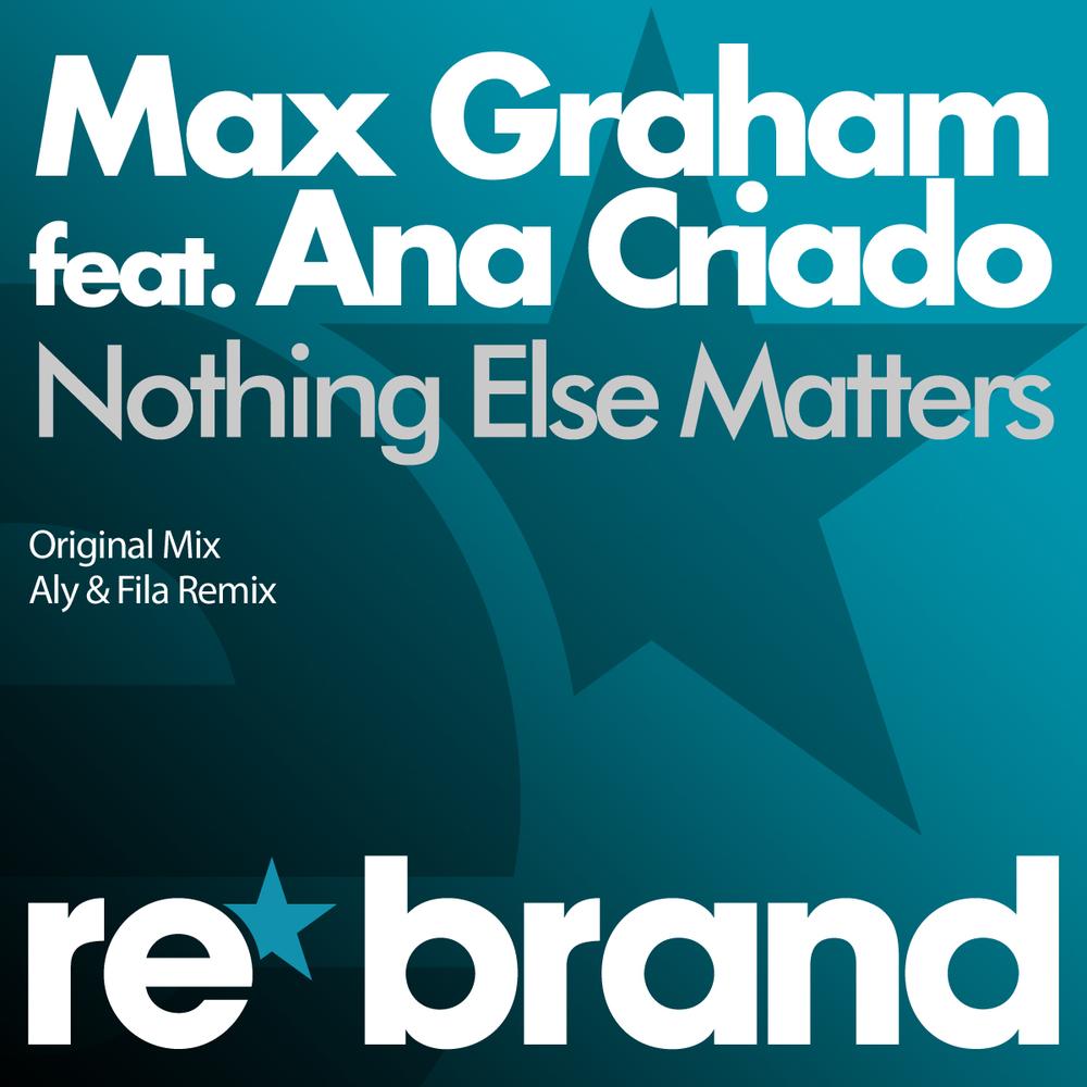 Nothing Else Matters Official Tiktok Music | album by Max Graham