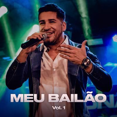 Meu Bailão, Vol. 1 (Ao Vivo)'s cover