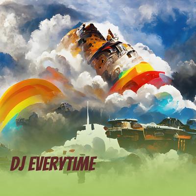 Dj Everytime's cover