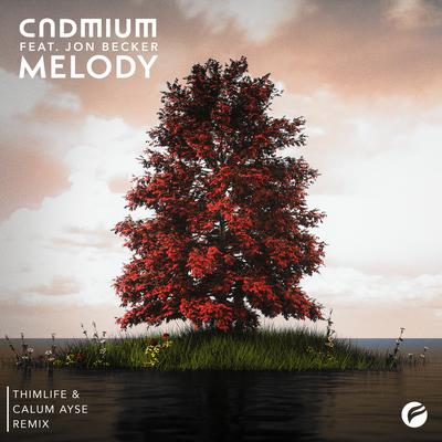 Melody (feat. Jon Becker) [Thimlife & Calum Ayse Remix] By Cadmium, Jon Becker, ThimLife, Calum Ayse's cover