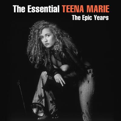 The Essential Teena Marie - The Epic Years's cover