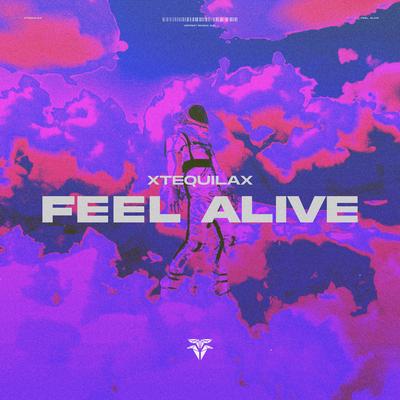Feel Alive By XTEQUILAX, Different Records's cover