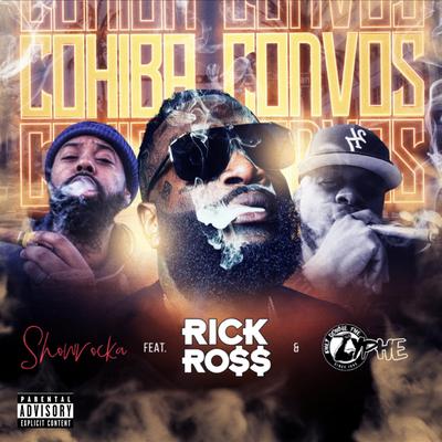 Cohiba Convos (feat. Rick Ross & Lyphe) By Showrocka, Rick Ross, Lyphe's cover