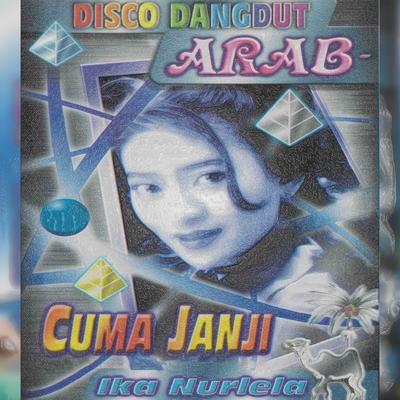 Disco Dangdut Arab - Cuma Janji's cover