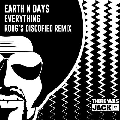 Everything (Roog's Discofied Radio Edit) By Earth n Days, Roog's cover