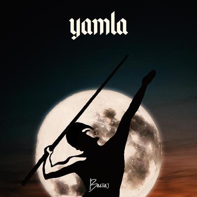 Yamla By Baltaj's cover