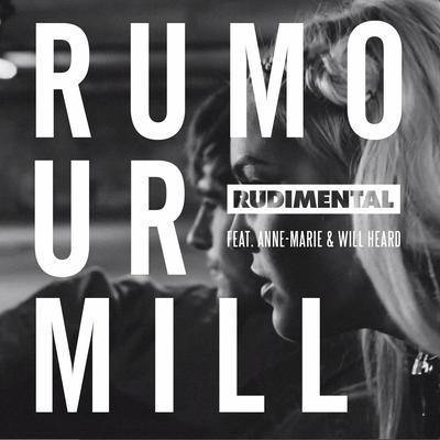 Rumour Mill (feat. Anne-Marie & Will Heard) [TV Noise Remix] By Anne-Marie, Will Heard, TV Noise, Rudimental's cover